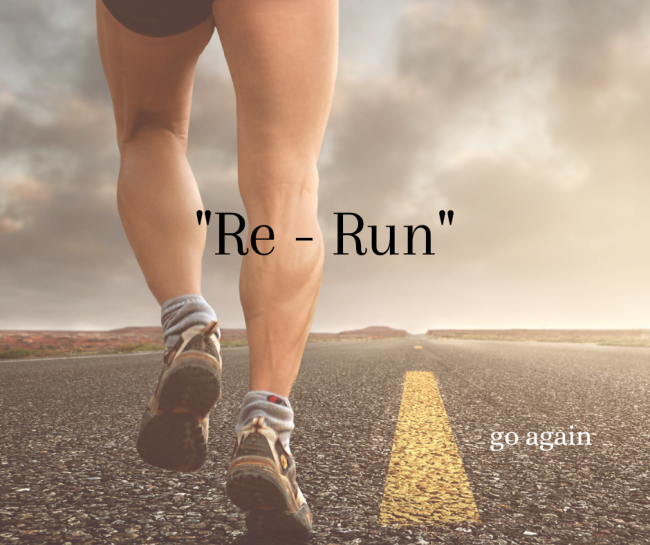 Re – Run
