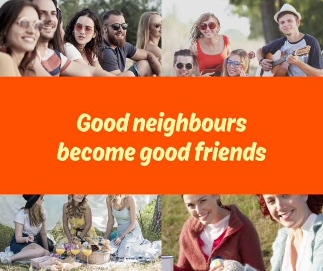 Good niegbours become good friends