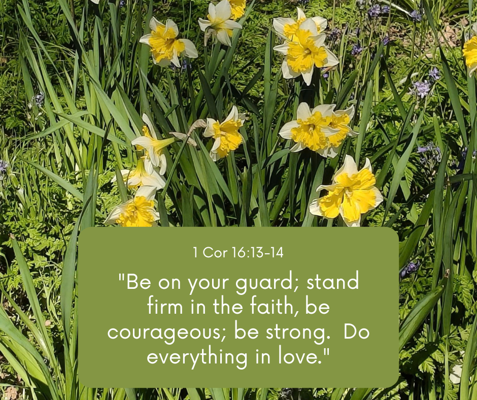 Be strong and courageous